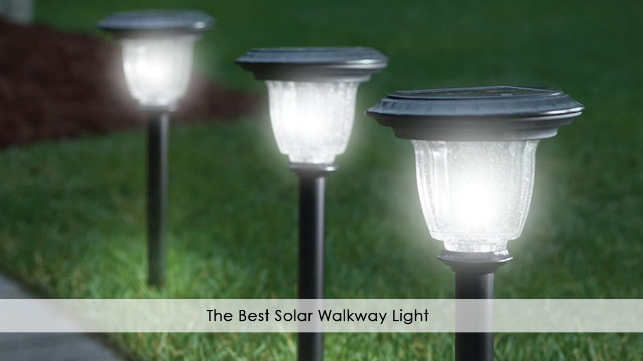The Best Solar Walkway Light